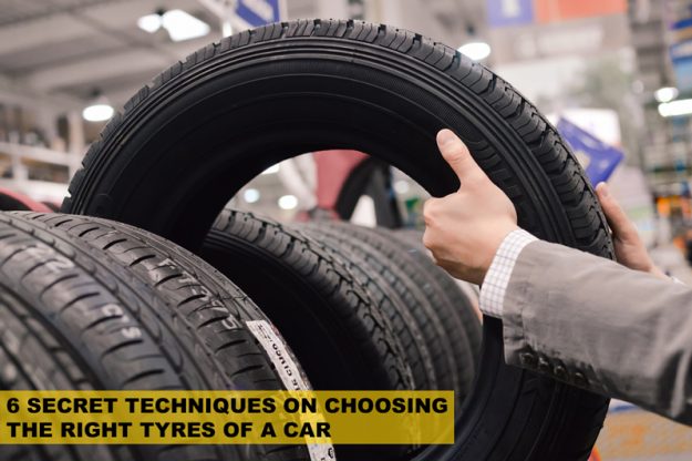 choosing-right-tyres-car 6 Secret Techniques On Choosing The Right Tyres Of A Car